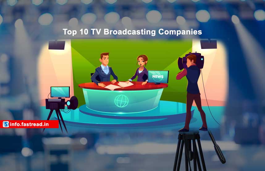 Top 10 TV Broadcasting Company In India 2022 FastRead Info